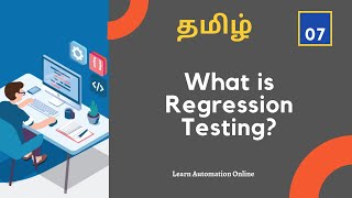 Manual Testing  Tutorials | 07 | What is Regression Testing | Tamil