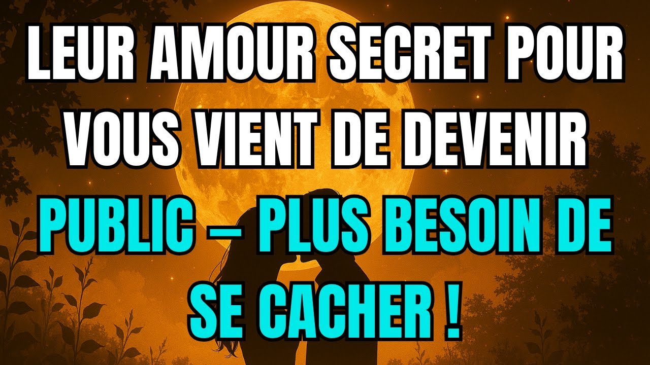 Les Anges disent que Leur amour secret pour vous vient de devenir public — plus besoin de se cacher
