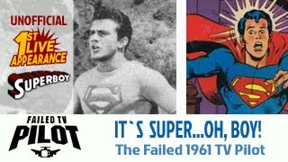 Failed TV Pilots | Ep. 2 | The Adventures of Superboy (1961) **60 year old fail**