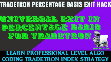 Mastering Percentage Basis PNL, Universal Exit Condition, and Set Level Exit Condition for Tradetron