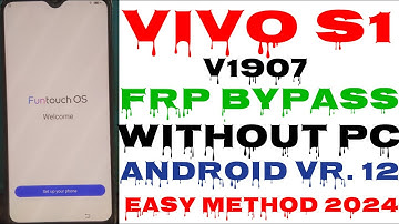 Vivo S1 Android 11/12 FRP Bypass | V1907_19 Bypass FRP Lock | Fixed Google Play (Without PC) 2024 |