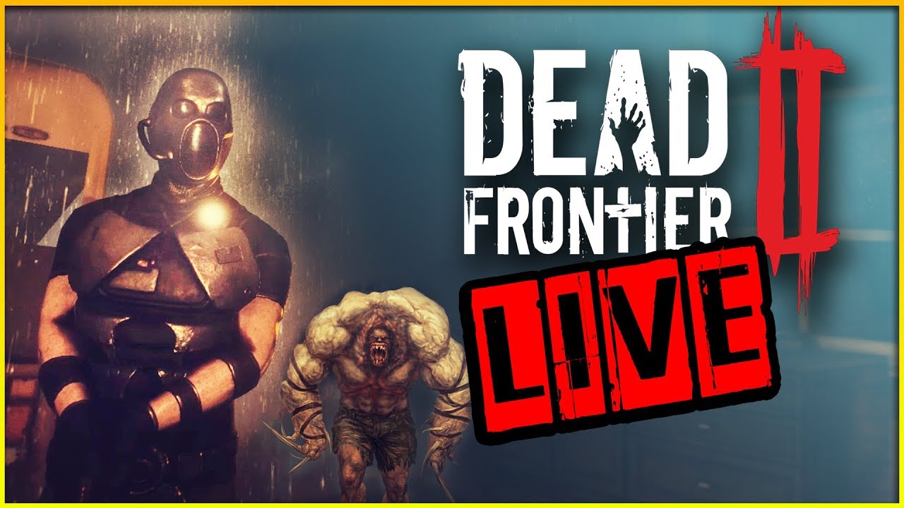 Dead Frontier 2 LIVESTREAM FREE Zombie Survival MMO! (Dead