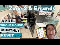 🏠 Clean With Me | Zone 2 &amp; Errands | April Monthly Home Reset Ep 2