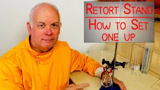 How To: Set up a Retort Stand