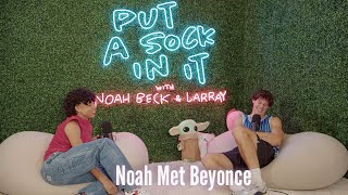 Noah Met Beyoncé - Episode #22 News