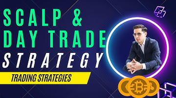 Best strategy for scalp and day trading