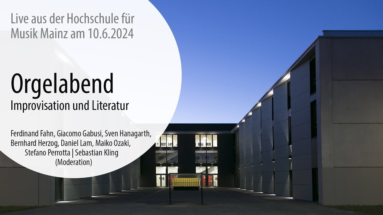 ... Live aus der HfM Mainz: Orgelabend