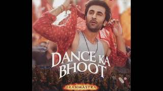 Dance ka bhoot | Bhramastra | Ranbeer kapoor | alia Bhatt | pritam | Amitabh Bachchan | new song