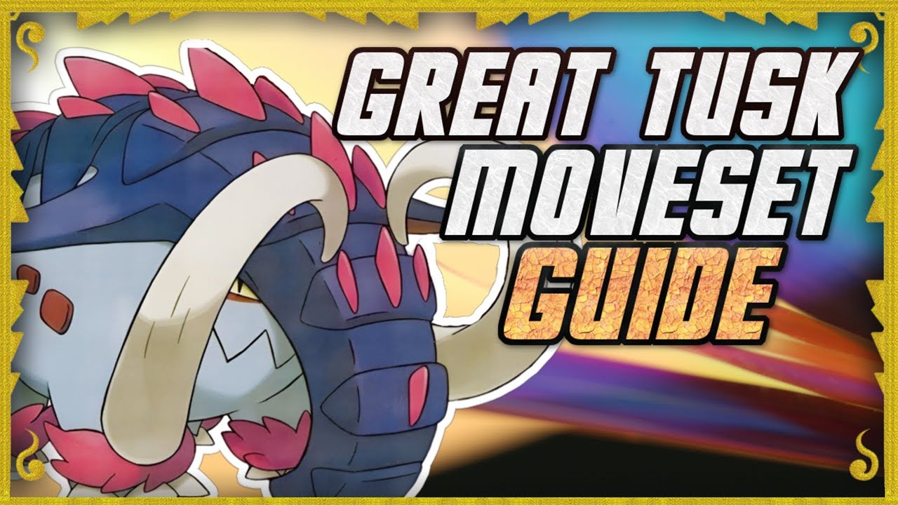 HOW TO USE GREAT TUSK Great Tusk Moveset Guide Pokemon Scarlet And HOW TO USE GREAT TUSK Great Tusk Moveset Guide Pokemon Scarlet And