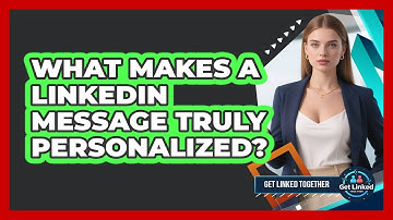 What Makes a LinkedIn Message Truly Personalized?