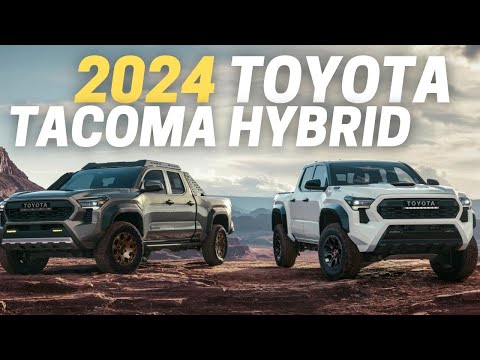 9 Reasons Why You Should Buy The 2024 Toyota Tacoma Hybrid