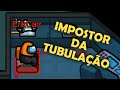 Fui o IMPOSTOR DA TUBULAÇÃO - Among Us