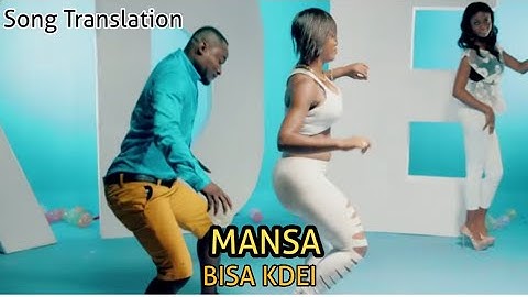 BISA KDEI - MANSA (OFFICIAL VIDEO) TRANSLATION - TWI LESSONS FOR BEGINNERS