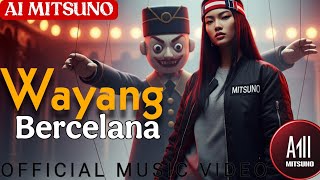 WAYANG BERCELANA – Ai MITSUNO | Official MV | Dongeng dari Negeri Boneka