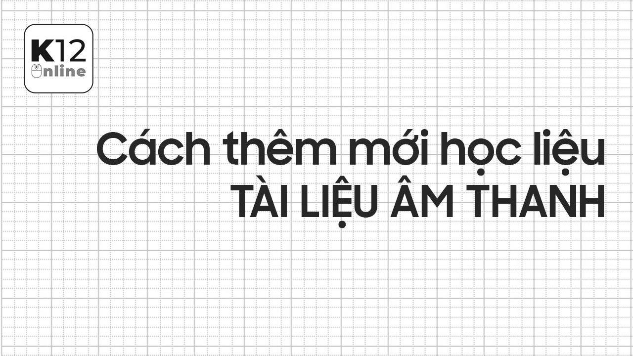 K12 Online C ch Th m M i H c Li u S T I LI U M THANH YouTube k12-online-c-ch-th-m-m-i-h-c-li-u-s-t-i-li-u-m-thanh-youtube