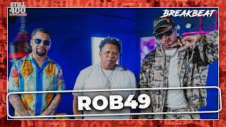 Rob49 Speaks On Fame, Pressure & His Next Move | Still 400