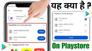 play store available on more devices | install on more devices| available on more devices play store