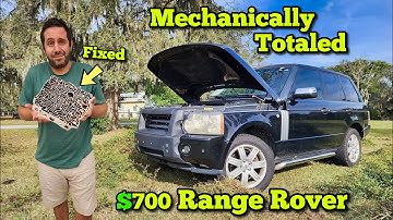 I Fixed a Mechanically Totaled $700 Range Rover. Here