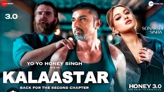 Kalaastar - Official Video | Honey 3.0 | Yo Yo Honey Singh & Sonakshi Sinha | Zee Music Originals