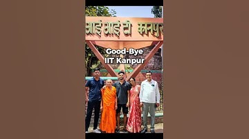 Goodbye IIT Kanpur 😢 | #shorts #trending #iit #iitbombay #iitkanpur #viralvideo
