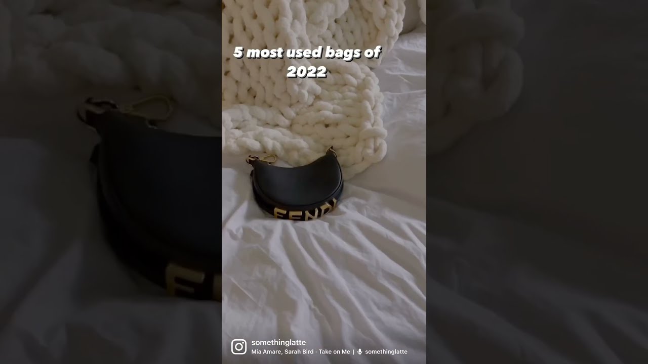 My Most Used Bags In 2022 