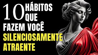 Como Ser Atraente de Forma Silenciosa | Hábitos Socialmente Atraentes