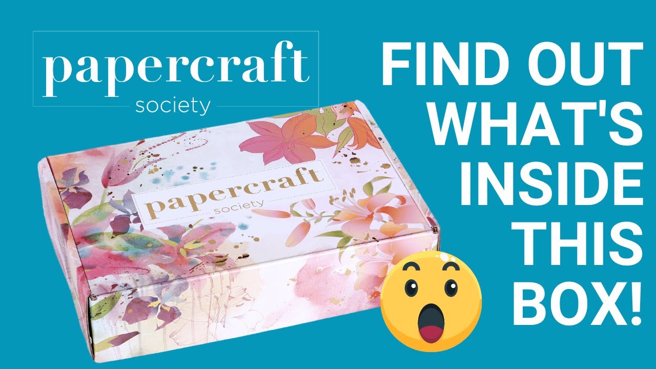 Papercraft Society Box 54 REVEAL! YouTube