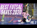 Best Futsal Saves 2020 - Vol. 3 - Las Mejores Paradas - Penyelamatan Kiper Futsal Terbaik