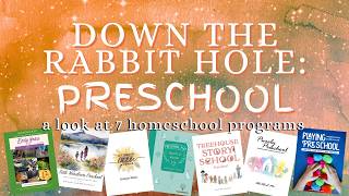 7 Preschool Homeschool Curriculums Compared—I went on a deep dive so you can find the best fit!