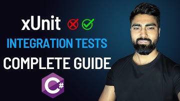 Intro to Integration Tests | Complete Guide on writing integration tests in csharp dotnet | xunit