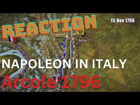 Napoleon In Italy: Battle of Arcole - Epic History TV - My Reaction