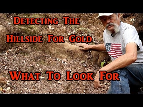 Looking For Gold On The Hillside, How To Locate A Good Area