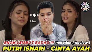 JADI BAPER ..!! LIHAT PUTRI DA  NYANYI LAGU - CINTA AYAH - REACTION ( REVIEW )