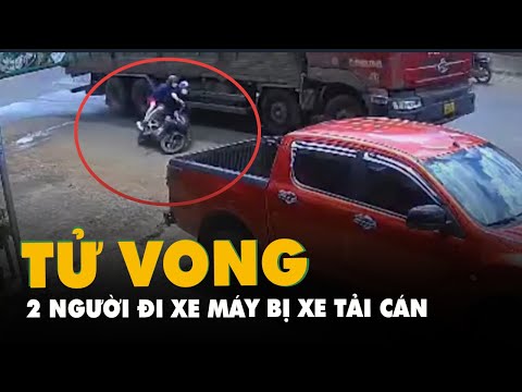 Trích xuất camera vụ tai nạn ở Đắk Lắk, hai người đi xe máy bị xe tải cán