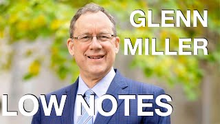 Glenn Miller LOW Notes (Eb2-B0)