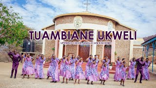 Upendo Choir _ Tuambiane Ukweli