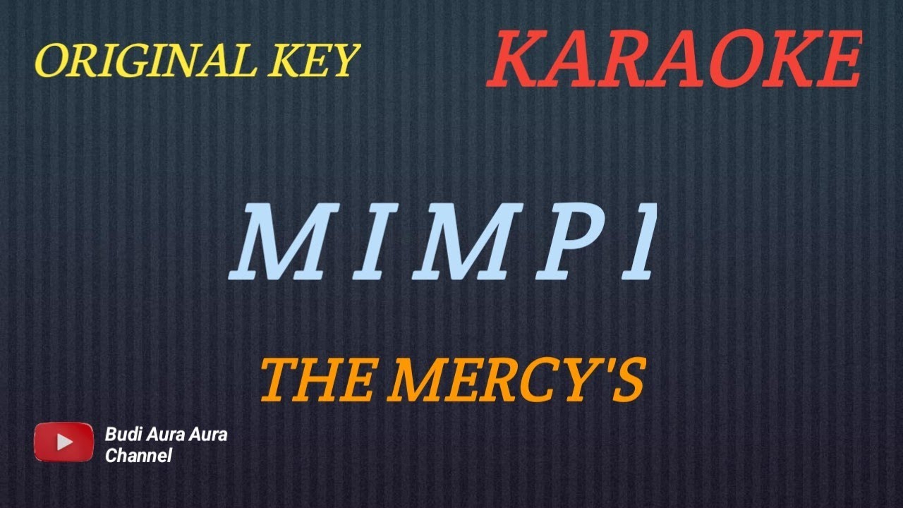 MIMPI - THE MERCY'S (KARAOKE VERSION)COVER AURA
