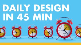 Graphic Designer Creates Everyday in 45 Minutes or Less Challenge | Design Vlog