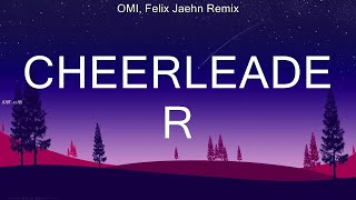 Omi Felix Jaehn Remix  Cheerleader  S