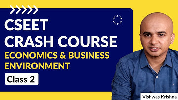 CSEET Crash Course : Economics & Business Environment - Class 02 #CSEET #crashcourse #cseetlive