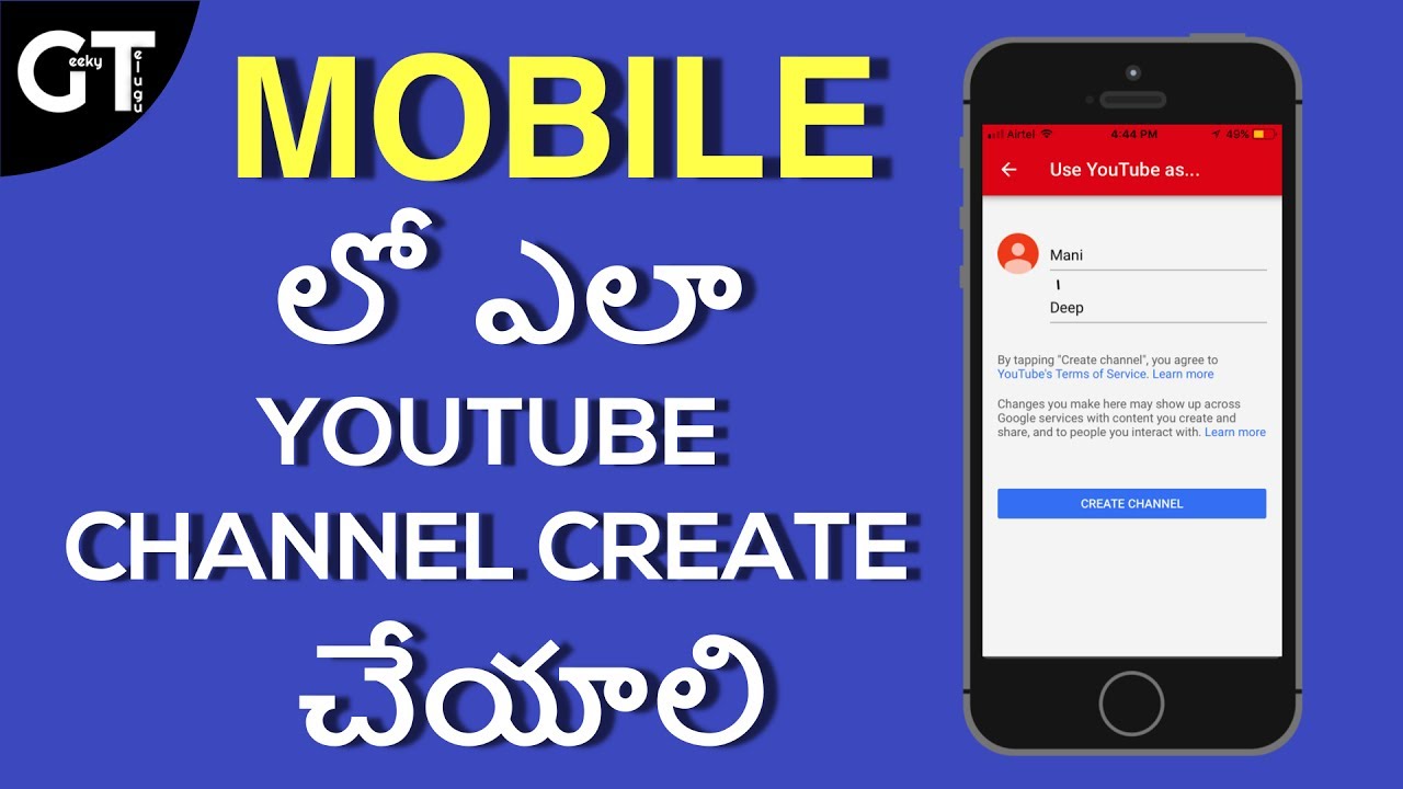 How To Create Youtube Channel In Mobile In Telugu | Geeky Telugu - YouTube