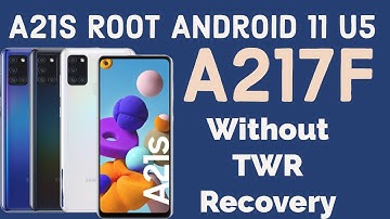 A217F Andriod 11 U5 Root Done Samsung Galaxy A21s Root  Without Recovery Fix jazzcash banking apps