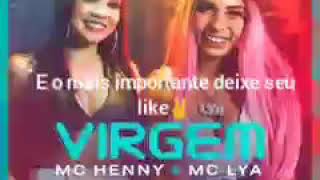 MC Henny e MC Lya - virgem #fagneroficial