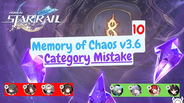 [Honkai: Star Rail] Memory of Chaos Version 3.6 : Category Mistake Stage 10