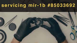 mir-1b 37mm f2.8 85033692 disassembling, cleaning, relubricating