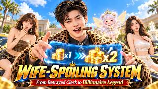 My Ex Betrayed Me, Then I Got a Wife-Spoiling System—You Planned This?! Wait, Multiple Wives?! BRO!