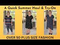 Quick Summer Haul &amp; Try On - Over 50 Plus Size Fashion - Ritera