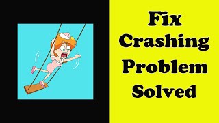 How To Fix Save The Girl App Keeps Crashing Problem Android & Ios - Save The Girl App Crash Error screenshot 3