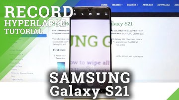 How to Change Speed of Hyperlapse Video Recording in SAMSUNG Galaxy S21 – SAMSUNG Time Lapse Mode