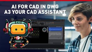 AI for CAD in DWG: A3 Your CAD Assistant Gets Smarter screenshot 4